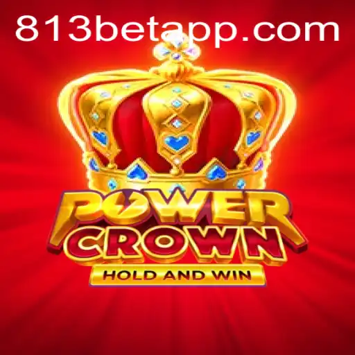 Descubra o Jogo PowerCrown no 813BET.com